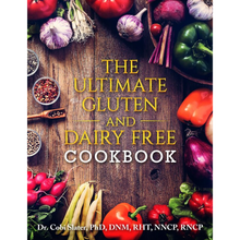 The Ultimate Gluten and Dairy Free Cookbook-By Dr Cobi Slater, PhD, DNM, RHT, NNCP, RNCP
